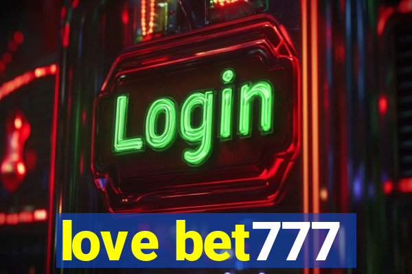 love bet777